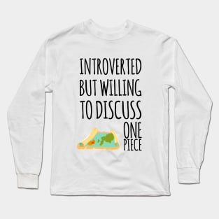 Introverted but willing to discuss One Piece Long Sleeve T-Shirt